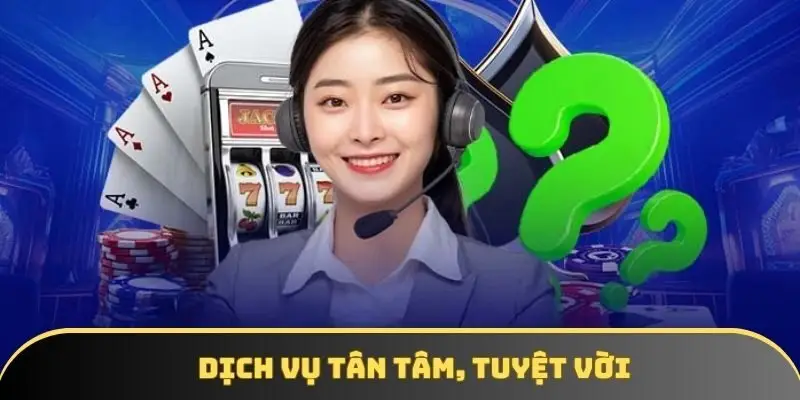 Dịch vụ tân tâm, tuyệt vời Dịch vụ tân tâm, tuyệt vời