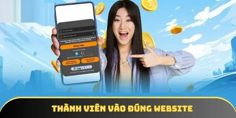 Thành viên vào đúng website