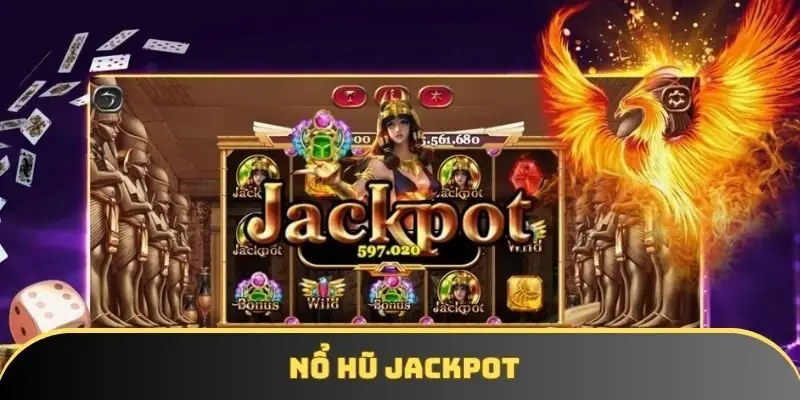 Nổ hũ Jackpot - Cập nhật kiến thức và kinh nghiệm chơi chuẩn