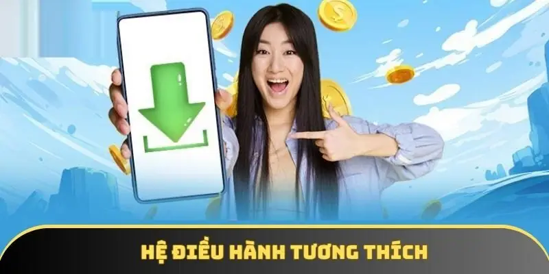 Hệ điều hành tương thích