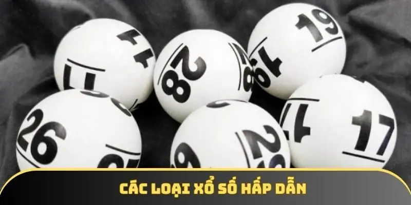 Các loại xổ số hấp dẫn
